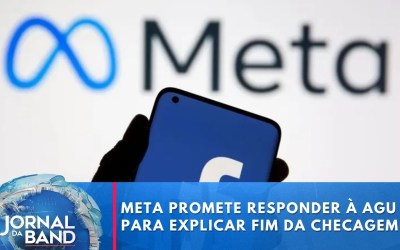 Meta responde AGU e governo fará reunião para discutir resposta ainda nesta 3ª